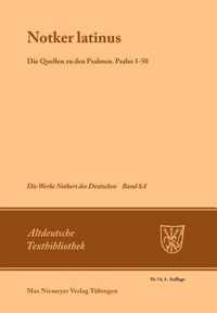 Notker Latinus. Die Quellen zu den Psalmen