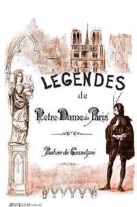 Les Legendes de Notre-Dame de Paris