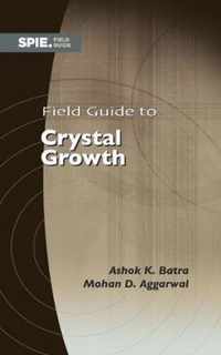 Field Guide to Crystal Growth