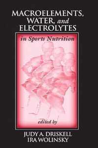 Macroelements, Water, and Electrolytes in Sports Nutrition