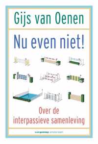 Nu even niet! - Gijs van Oenen - Paperback (9789461644220)