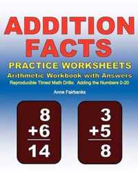 Addition Facts Practice Worksheets Arithmetic Workbook with Answers: Reproducible Timed Math Drills