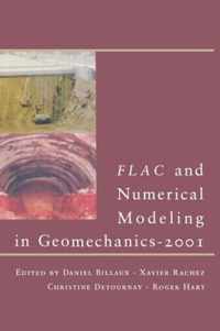 FLAC and Numerical Modeling in Geomechanics - 2001