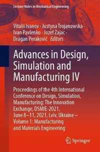 Advances in Design, Simulation and Manufacturing IV: Proceedings of the 4th International Conference on Design, Simulation, Manufacturing: The Innovation Exchange, DSMIE-2021, June 8-11, 2021, Lviv, Ukraine - Volume 1