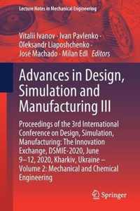 Advances in Design, Simulation and Manufacturing III: Proceedings of the 3rd International Conference on Design, Simulation, Manufacturing: The Innovation Exchange, DSMIE-2020, June 9-12, 2020, Kharkiv, Ukraine - Volume 2