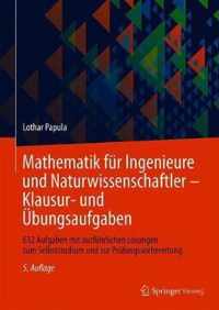 Mathematik Fur Ingenieure Und Naturwissenschaftler - Klausur- Und UEbungsaufgaben