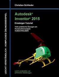 Autodesk Inventor 2015 - Einsteiger-Tutorial Hubschrauber