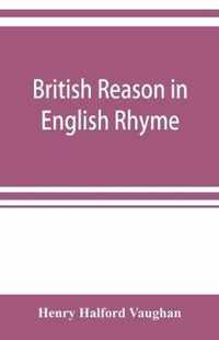 British reason in English rhyme