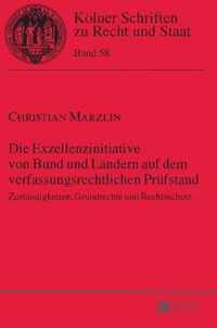 Die Exzellenzinitiative von Bund und Ländern auf dem verfassungsrechtlichen Prüfstand