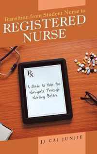 Transition from Student Nurse to Registered Nurse