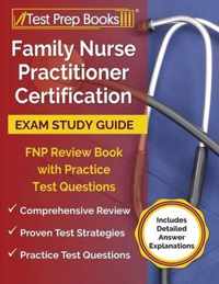 Family Nurse Practitioner Certification Exam Study Guide