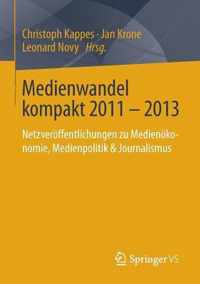 Medienwandel Kompakt 2011 - 2013