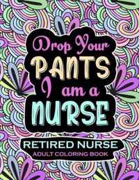 Retired Nurse Adult Coloring Book