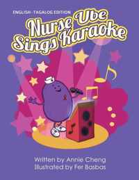 Nurse Ube Sings Karaoke (English-Tagalog Edition)