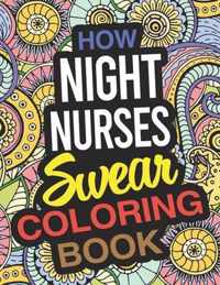 How Night Nurses Swear Coloring Book