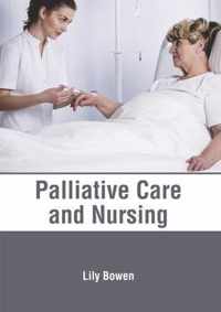 Palliative Care and Nursing