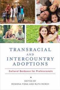 Transracial and Intercountry Adoptions