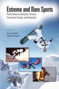 Extreme and Rare Sports: Performance Demands, Drivers, Functional Foods, and Nutrition