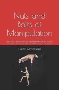 Nuts and Bolts of Manipulation