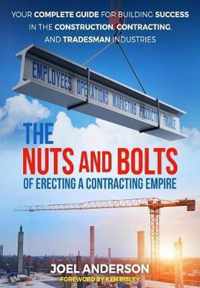 The Nuts and Bolts of Erecting a Contracting Empire