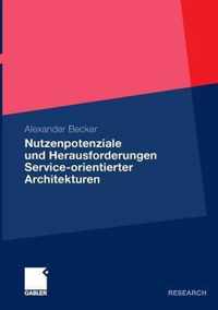 Nutzenpotenziale Und Herausforderungen Service-Orientierter Architekturen