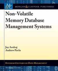 Non-Volatile Memory Database Management Systems