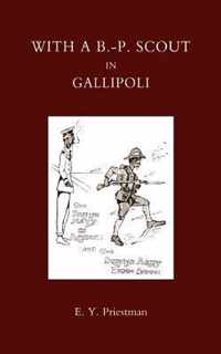 With a B-P Scout in Gallipoli. A Record of the Belton Bulldogs