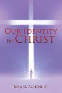 Our Identity in Christ