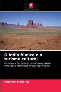 O indio filmico e o turismo cultural