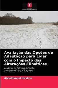 Avaliacao das Opcoes de Adaptacao para Lidar com o Impacto das Alteracoes Climaticas
