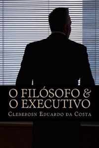 O Filosofo & o Executivo