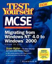 Test Yourself MCSE Migrating From NT 4.0 TO Windows 2000 (Exam 70-222)