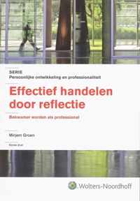 Persoonlijke ontwikkeling en professionaliteit  -   Effectief handelen door reflectie