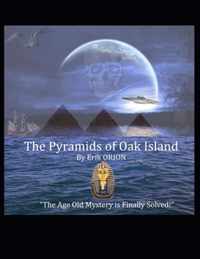 The Pyramids of Oak Island