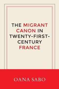 The Migrant Canon in Twenty-First-Century France