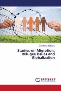 Studies on Migration, Refugee Issues and Globalization