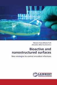 Bioactive and nanostructured surfaces