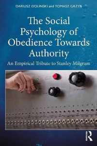 The Social Psychology of Obedience Towards Authority