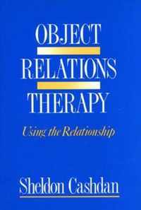 Object Relations Therapy - Using the Relationship