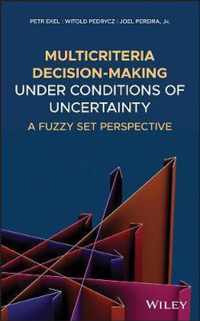 Multicriteria DecisionMaking Under Conditions of Uncertainty