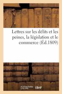 Lettres Sur Les Delits Et Les Peines, La Legislation Et Le Commerce