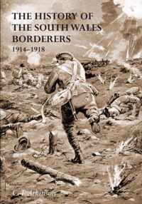 The History of the South Wales Borderers 1914- 1918
