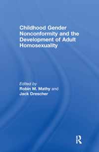 Childhood Gender Nonconformity and the Development of Adult Homosexuality