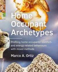 A+BE Architecture and the Built Environment  -   Home ­Occupant Archetypes