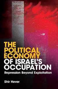 Political Economy Of Israel'S Occupation