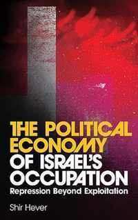 The Political Economy of Israel's Occupation