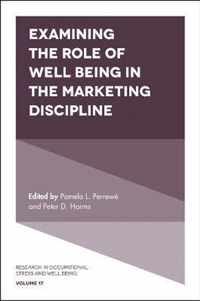 Examining the Role of Well-Being in the Marketing Discipline