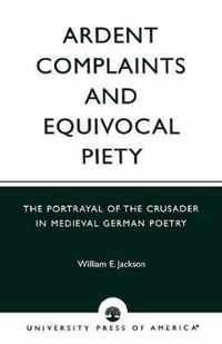 Ardent Complaints and Equivocal Piety