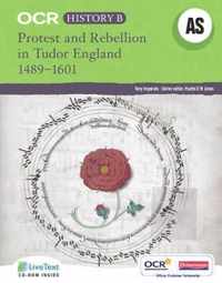 Ocr A Level History B: Protest And Rebellion In Tudor England 1489-1601