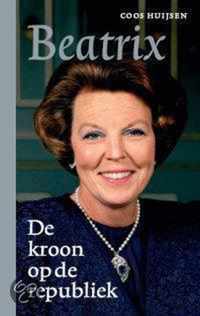 Beatrix De Kroon Op De Republiek